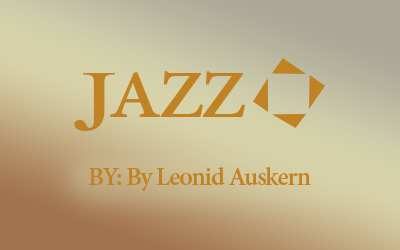 Jazzquad – Review By Leonid Auskern